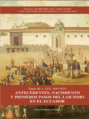 cover image of Manual de Historia de la Educación y el Pensamiento Pedagógico Ecuatoriano. Tomo 3